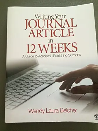 Writing Your Journal Article in Twelve Weeks A Guide to Academic Publishing Success